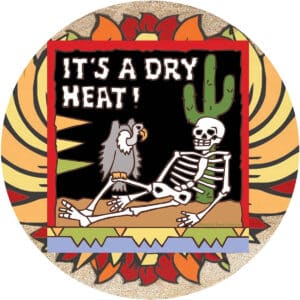 Dry Heat Occasion Coaster